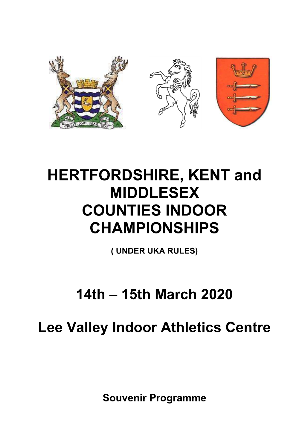 HERTFORDSHIRE, KENT and MIDDLESEX COUNTIES INDOOR CHAMPIONSHIPS