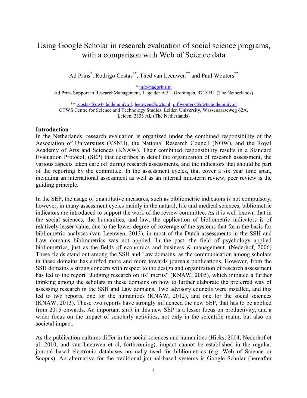 Using Google Scholar in Research Evaluation of Social Science Programs, with a Comparison with Web of Science Data