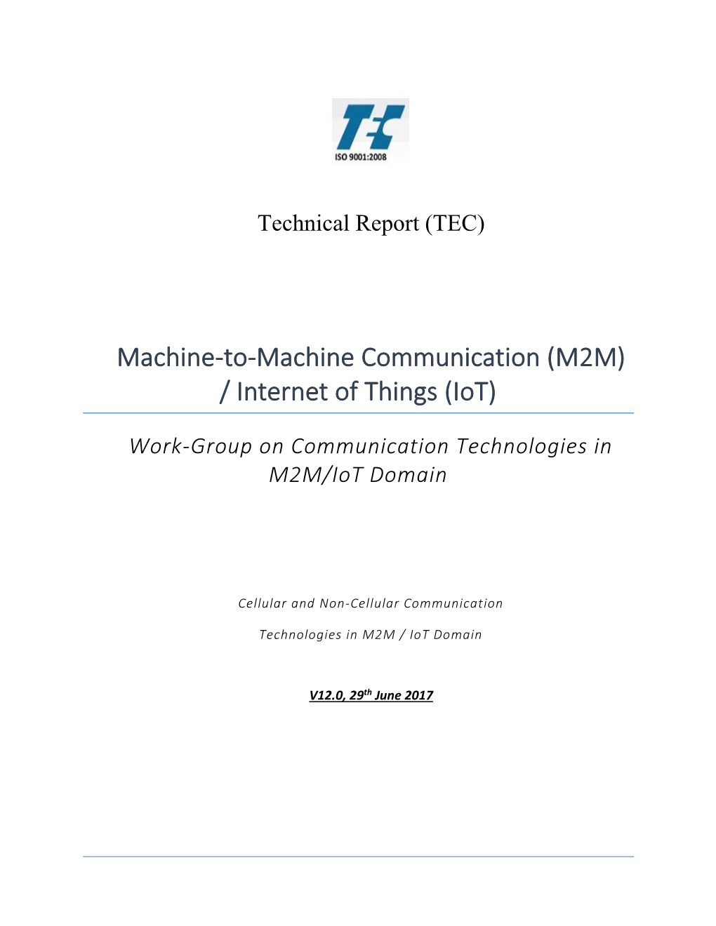 Machine-To-Machine Communication (M2M) / Internet of Things (Iot)