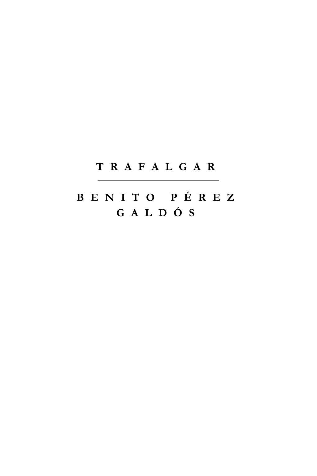 Benito Pérez Galdós Trafalgar