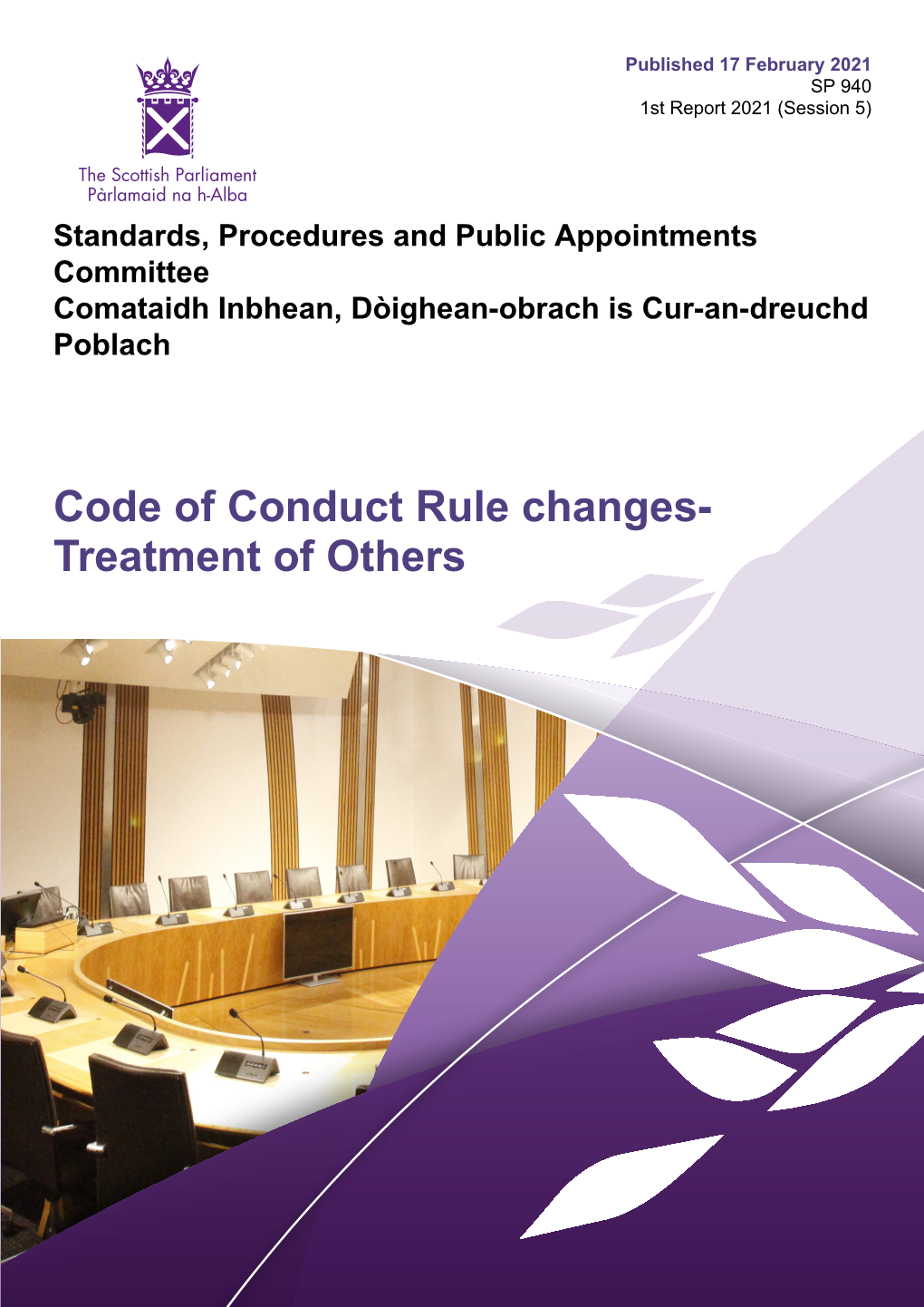 Code of Conduct Rule Changes- Treatment of Others Published in Scotland by the Scottish Parliamentary Corporate Body