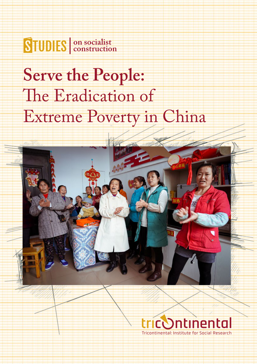 The Eradication of Extreme Poverty in China