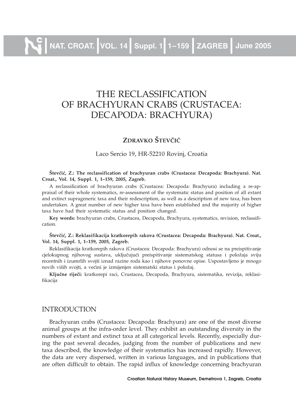 The Reclassification of Brachyuran Crabs (Crustacea: Decapoda: Brachyura)