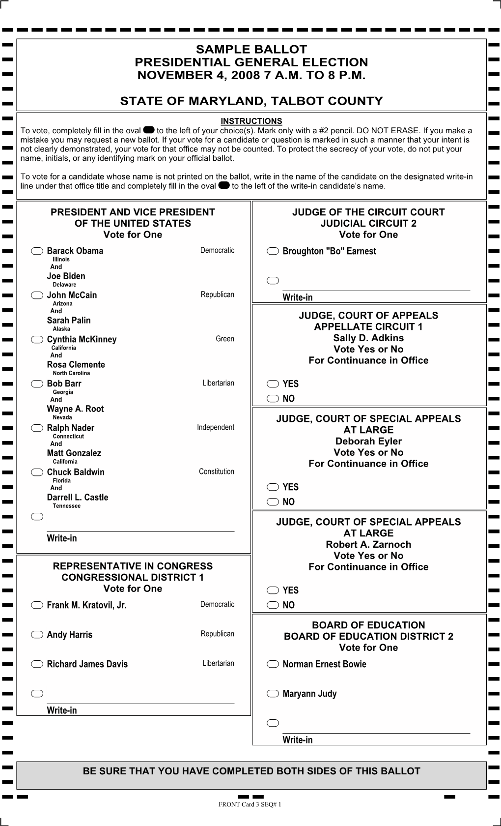 Sample Ballot Presidential General Election November 4, 2008 7 A.M. to 8 P.M. State of Maryland, Talbot County