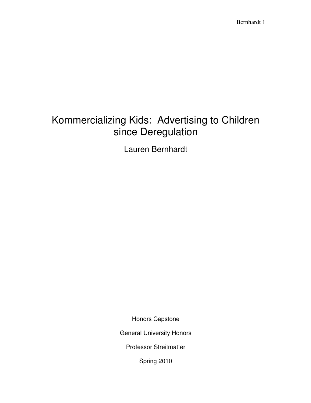 Kommercializing Kids: Advertising to Children Since Deregulation