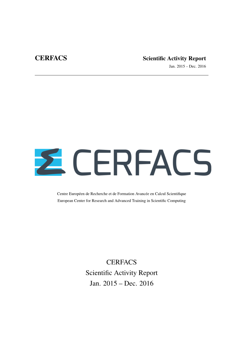 CERFACS CERFACS Scientific Activity Report Jan. 2015 – Dec. 2016