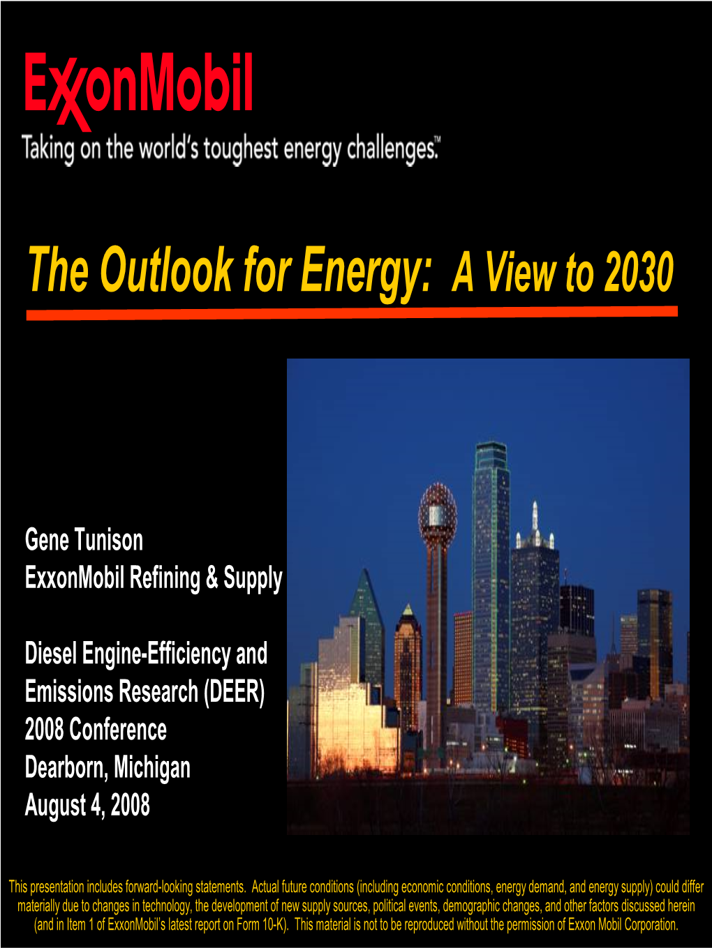 The Outlook for Energy: a View to 2030