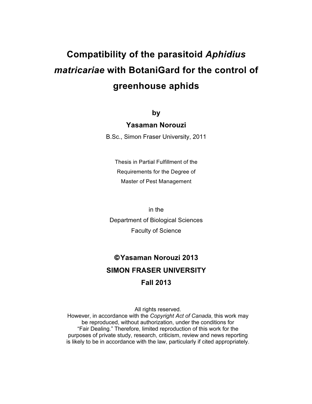 Compatibility of the Parasitoid Aphidius Matricariae with Botanigard for the Control of Greenhouse Aphids