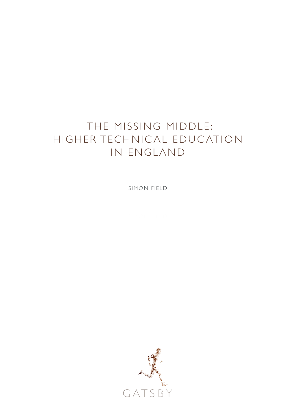 The Missing Middle: Higher Technical Education in England