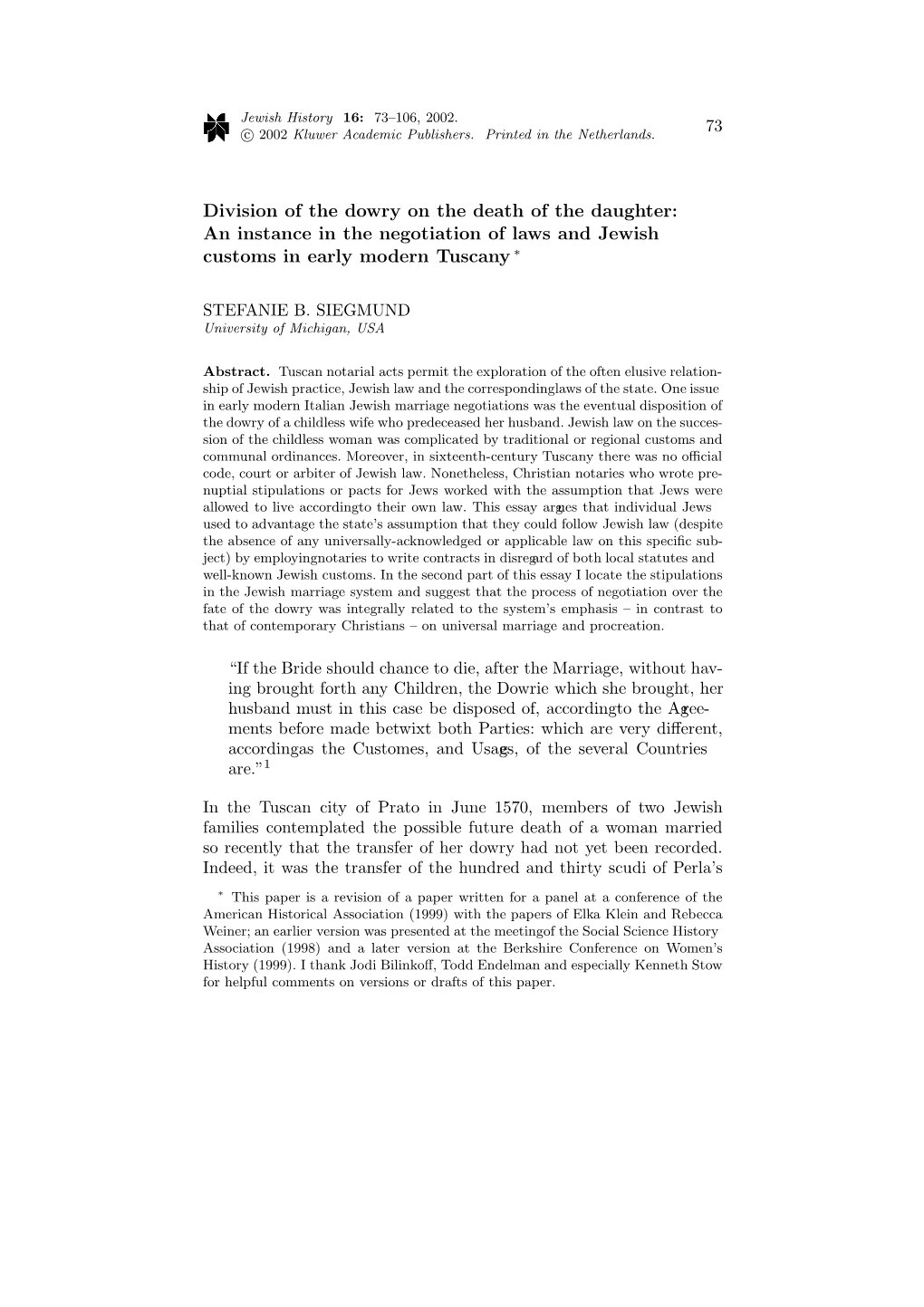 Division of the Dowry on the Death of the Daughter: an Instance in the Negotiation of Laws and Jewish Customs in Early Modern Tuscany ∗