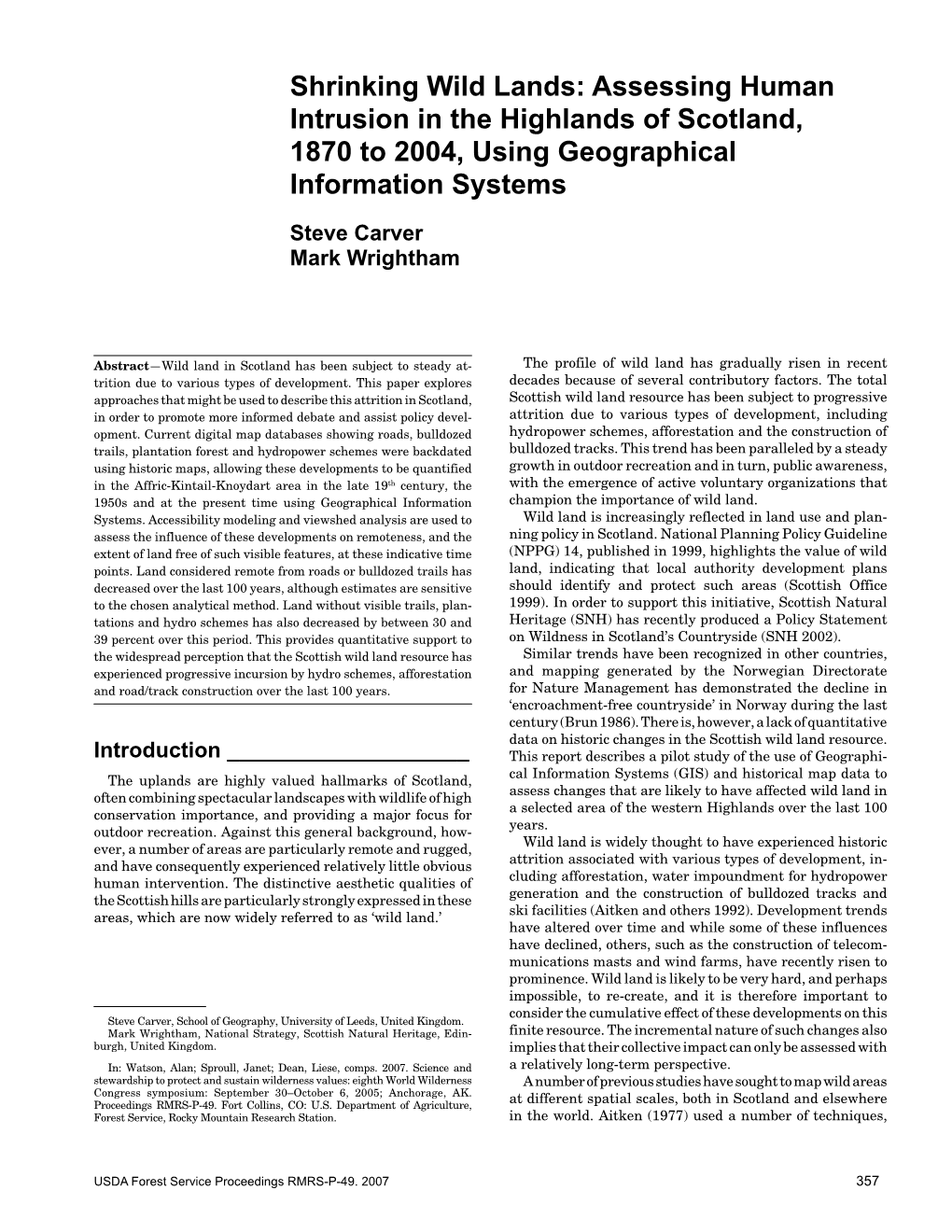 Shrinking Wild Lands: Assessing Human Intrusion in the Highlands of Scotland, 1870 to 2004, Using Geographical Information Systems