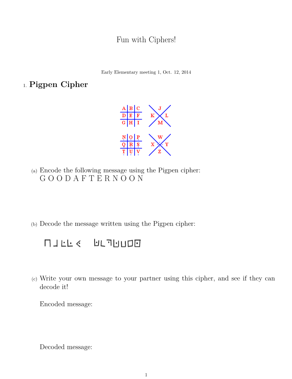 Fun with Ciphers! 1. Pigpen Cipher