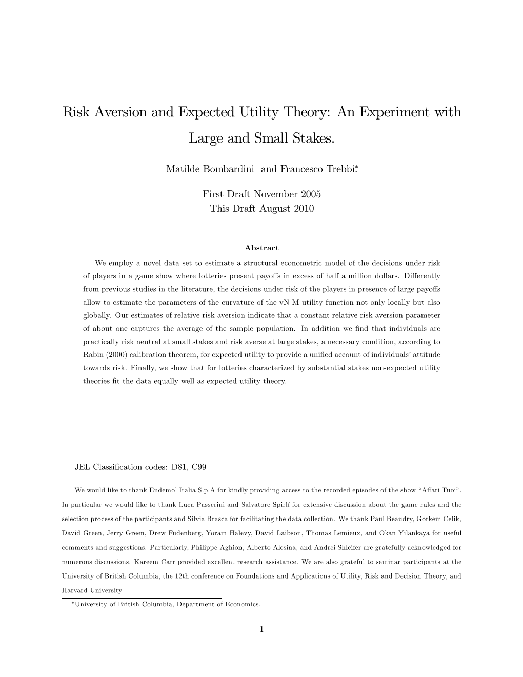 Risk Aversion and Expected Utility Theory: an Experiment with Large and Small Stakes