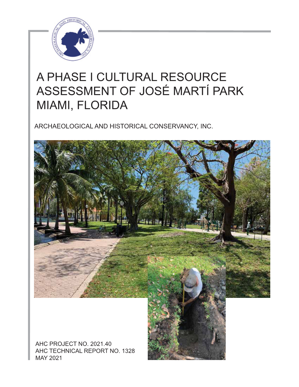 A Phase I Cultural Resource Assessment of José Martí Park Miami, Florida