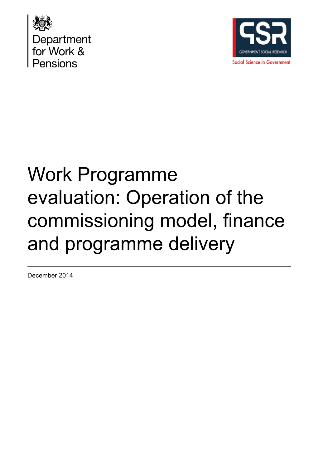 Work Programme Evaluation: Operation of the Commissioning Model, Finance and Programme Delivery