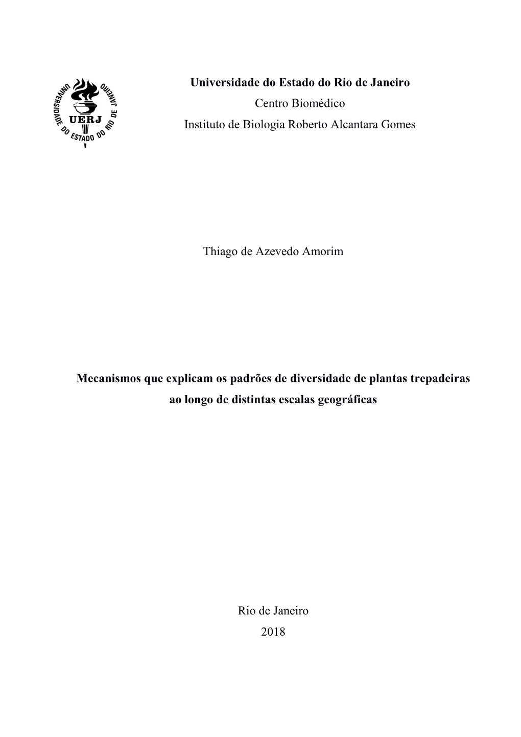 Universidade Do Estado Do Rio De Janeiro Centro Biomédico Instituto De Biologia Roberto Alcantara Gomes