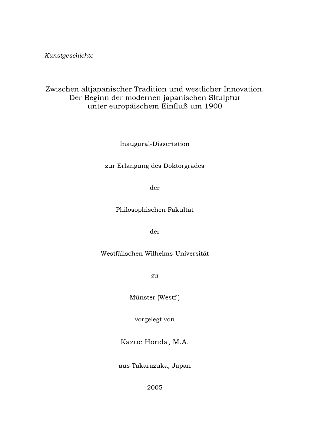 Zwischen Altjapanischer Tradition Und Westlicher Innovation. Der Beginn Der Modernen Japanischen Skulptur Unter Europäischem Einfluß Um 1900