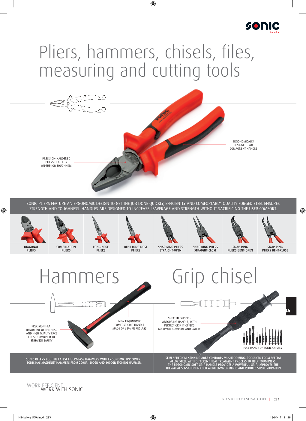 H14 Pliers USA.Indd 223 13-04-17 11:18 COMBINATION PLIERS 6” LONG NOSE PLIERS 6” DIAGONAL PLIERS 5”