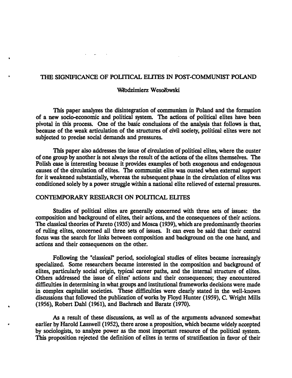 THE SIGNIFICANCE of POUTICAL EUTES in POST-COMMUNIST POLAND Wlodzimierz Wesol'owski This Paper Analyzes the Disintegration of Co