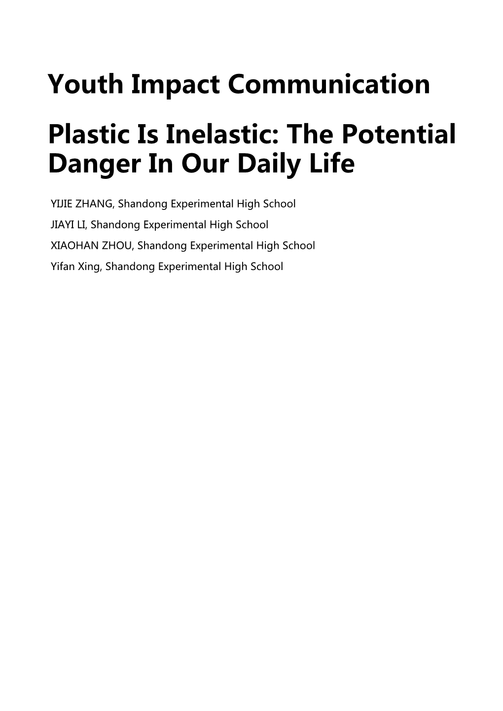 Youth Impact Communication Plastic Is Inelastic: the Potential Danger in Our Daily Life