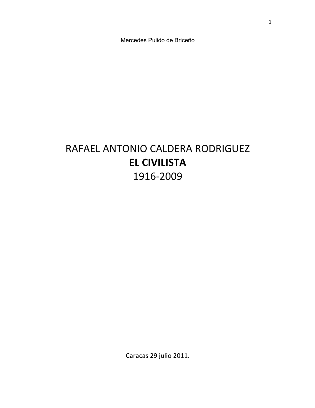 Rafael Antonio Caldera Rodriguez El Civilista 1916-2009