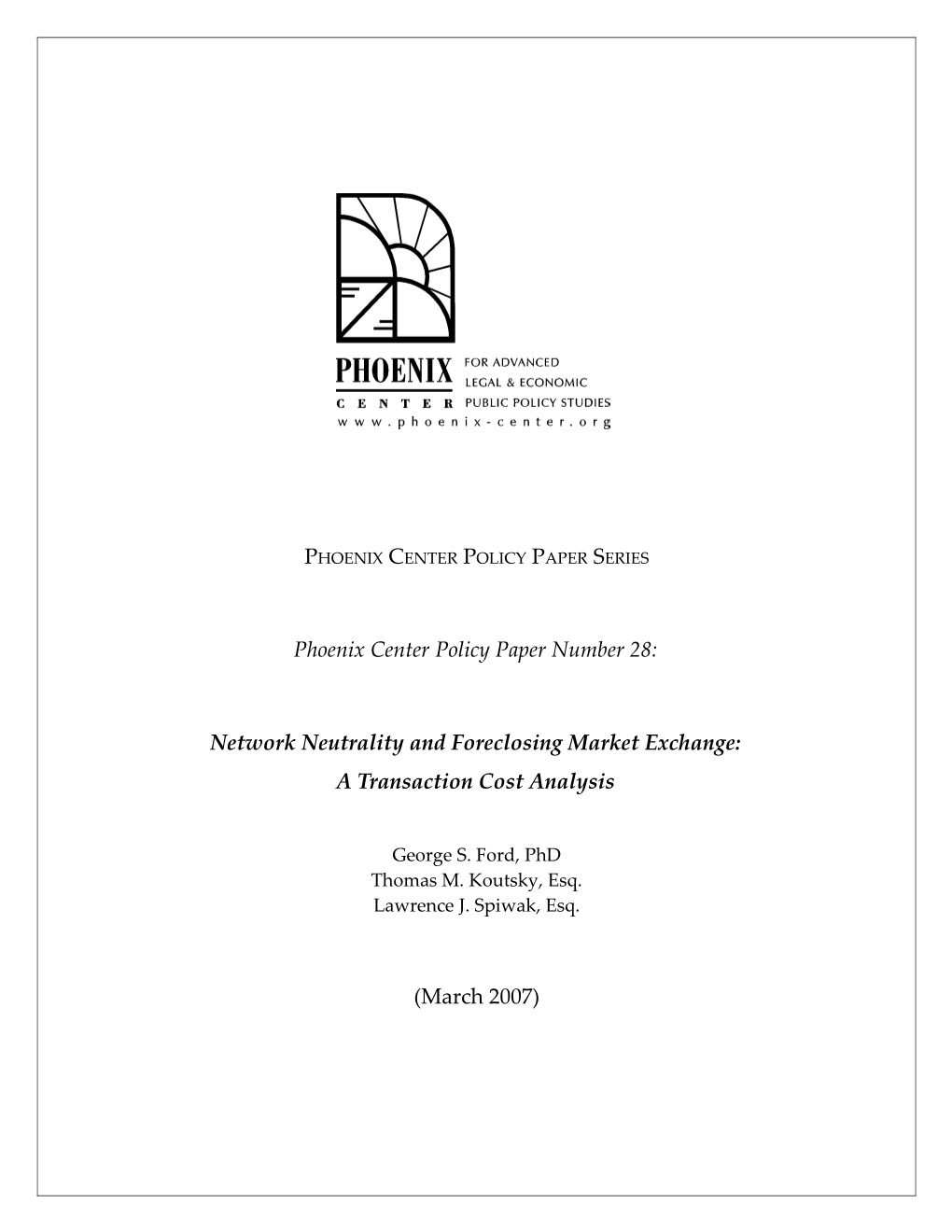 Winter 2007 Transaction Costs of Net Neutrality Rules 3