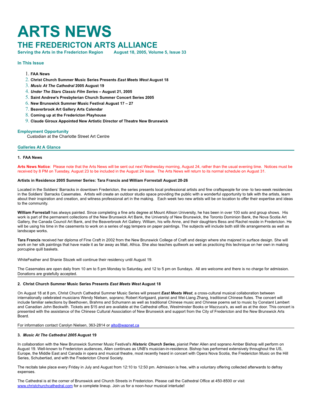 ARTS NEWS the FREDERICTON ARTS ALLIANCE Serving the Arts in the Fredericton Region August 18, 2005, Volume 5, Issue 33