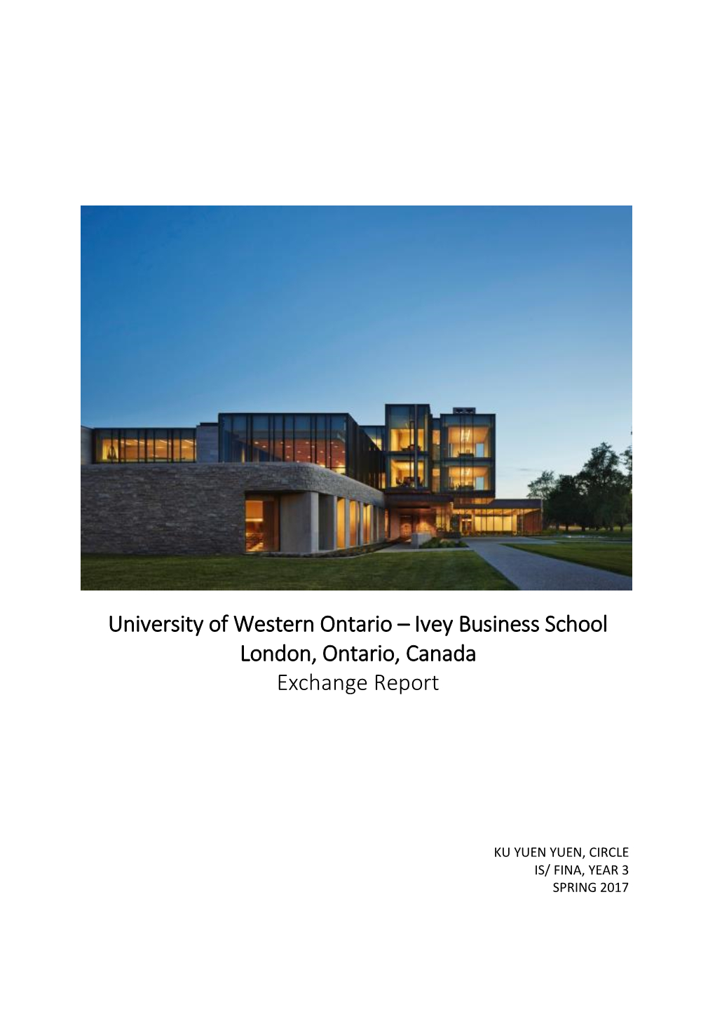 Ivey Business School London, Ontario, Canada Exchange Report