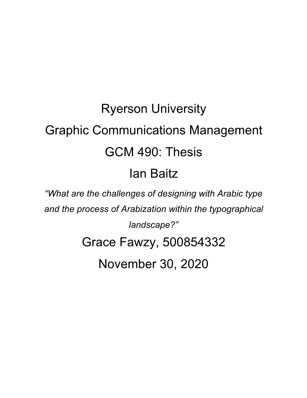 Thesis Ian Baitz Grace Fawzy, 500854332 November 30, 2020