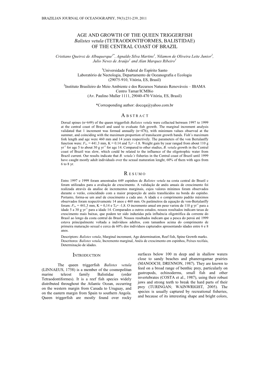 AGE and GROWTH of the QUEEN TRIGGERFISH Balistes Vetula (TETRAODONTIFORMES, BALISTIDAE) of the CENTRAL COAST of BRAZIL