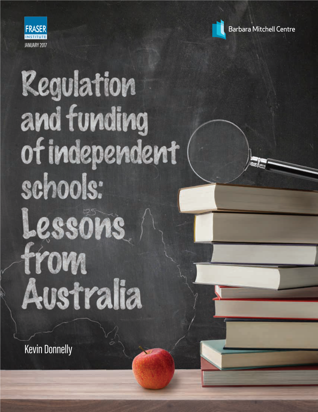 Regulation and Funding of Independent Schools: Lessons from Australia