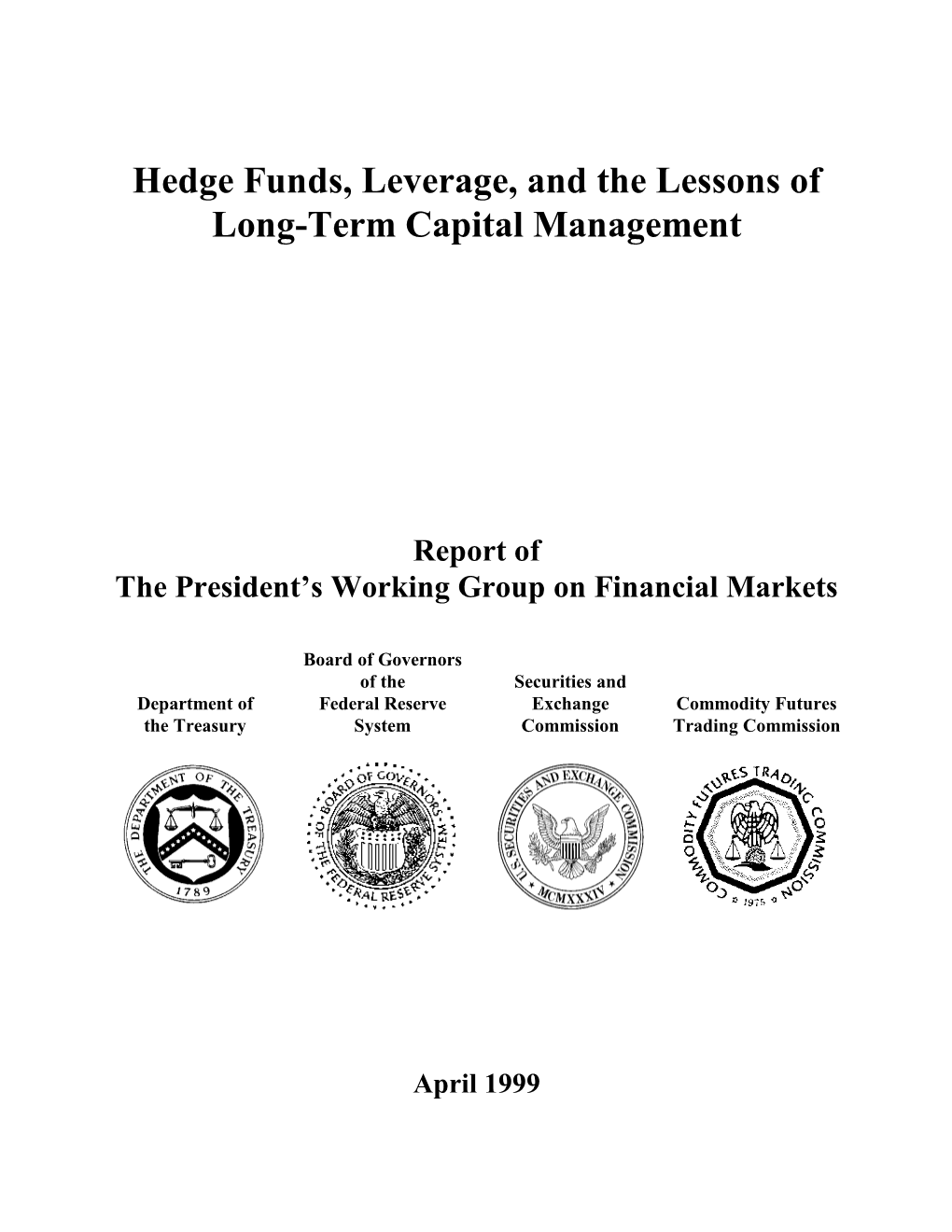 Hedge Funds, Leverage, and the Lessons of Long-Term Capital Management