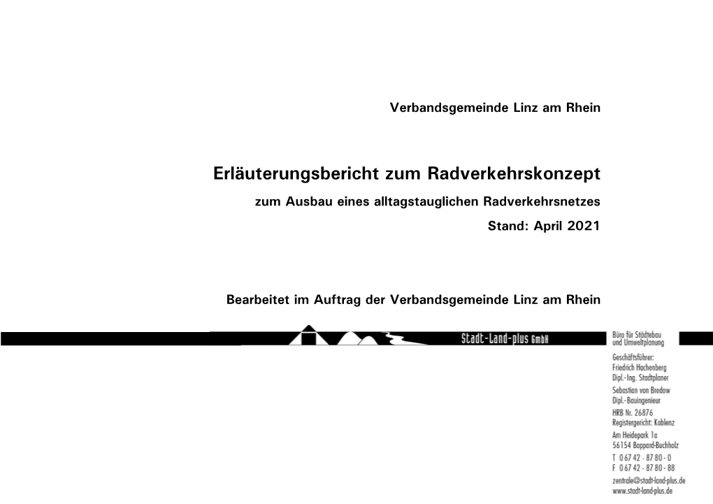 Erläuterungsbericht Zum Radverkehrskonzept Zum Ausbau Eines Alltagstauglichen Radverkehrsnetzes Stand: April 2021