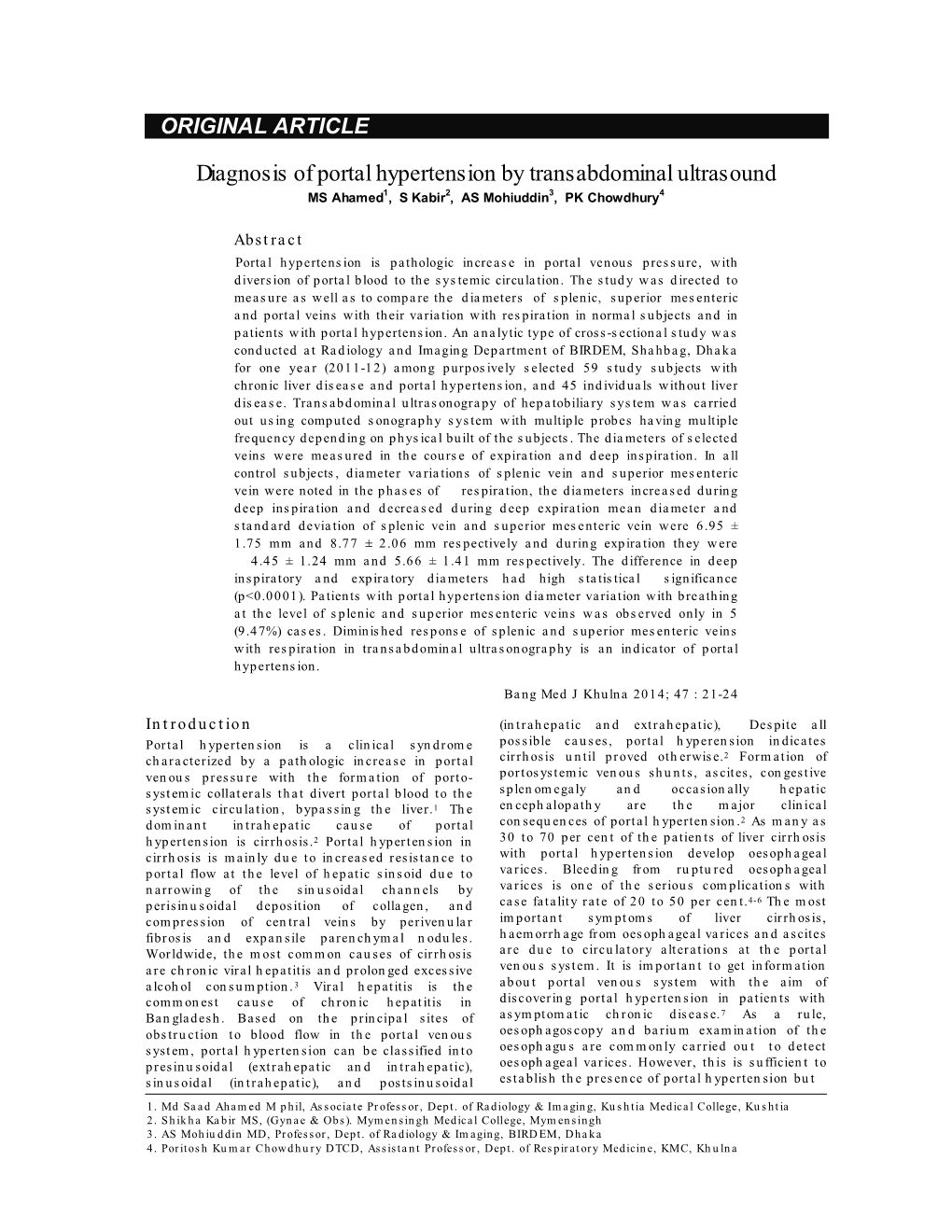 Diagnosis of Portal Hypertension by Transabdominal Ultrasound MS Ahamed1, S Kabir2, AS Mohiuddin3, PK Chowdhury4