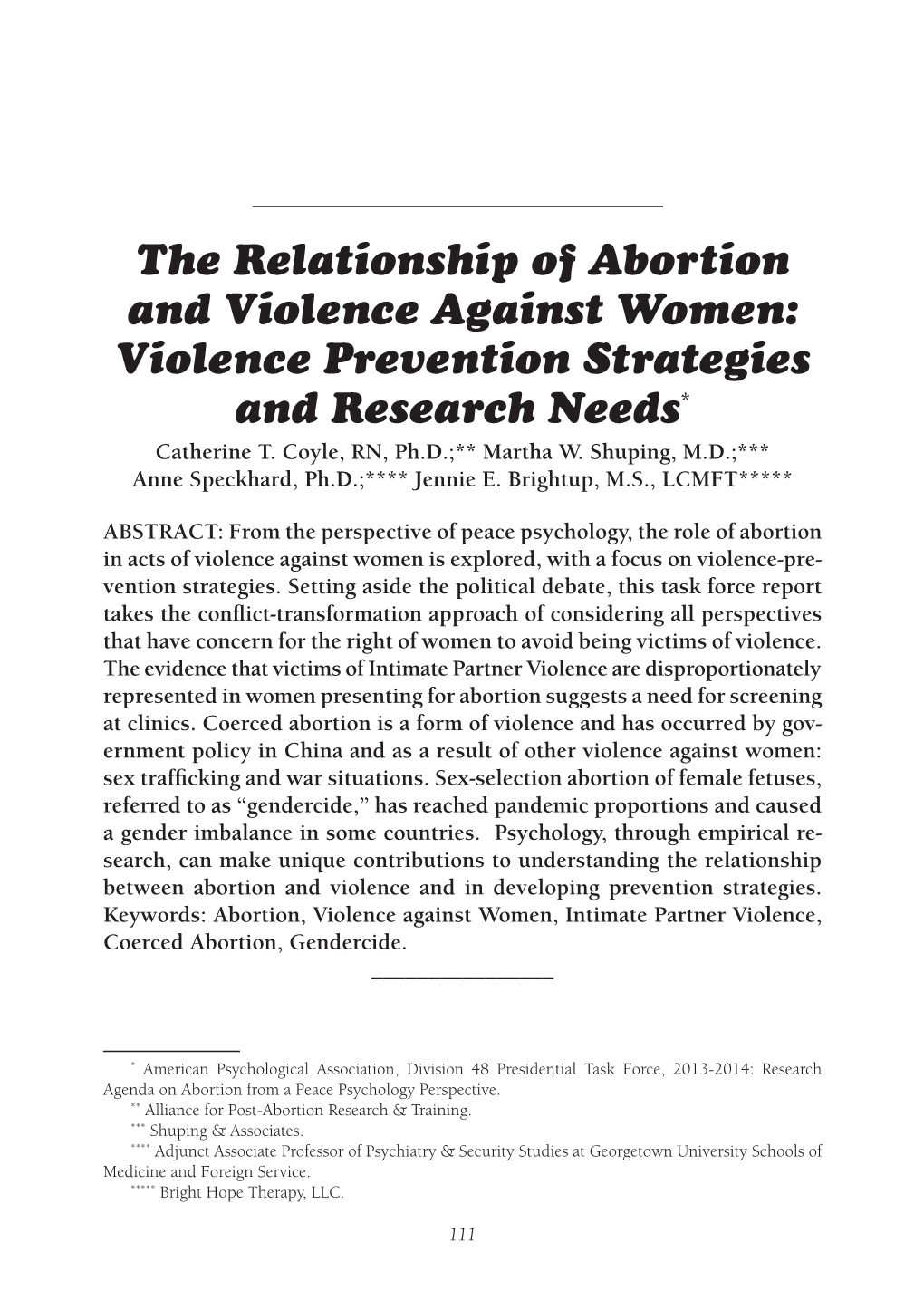 The Relationship of Abortion and Violence Against Women: Violence Prevention Strategies and Research Needs* Catherine T