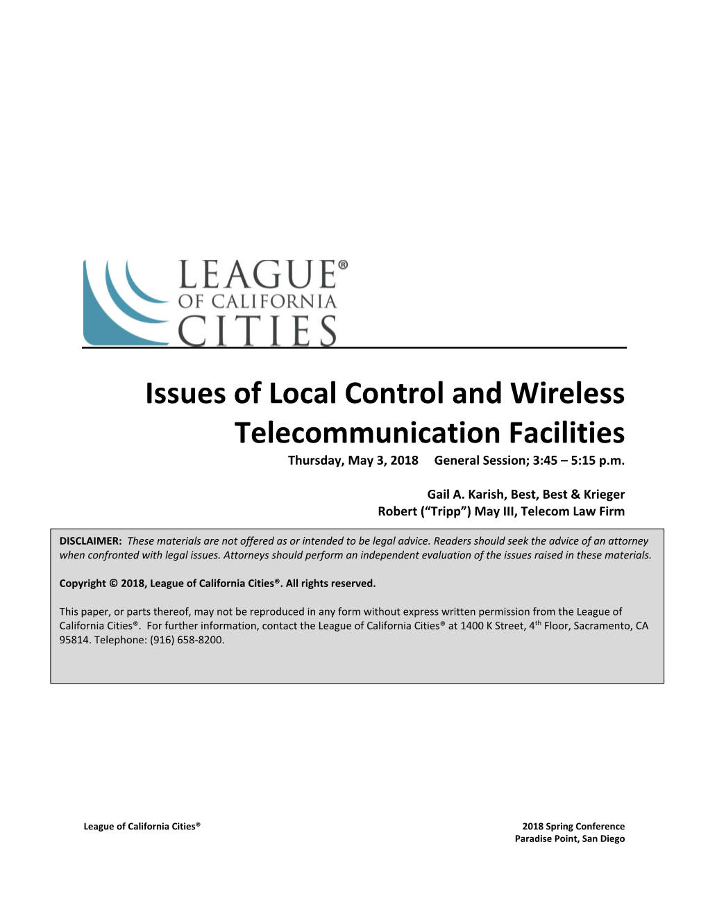 Issues of Local Control and Wireless Telecommunication Facilities Thursday, May 3, 2018 General Session; 3:45 – 5:15 P.M