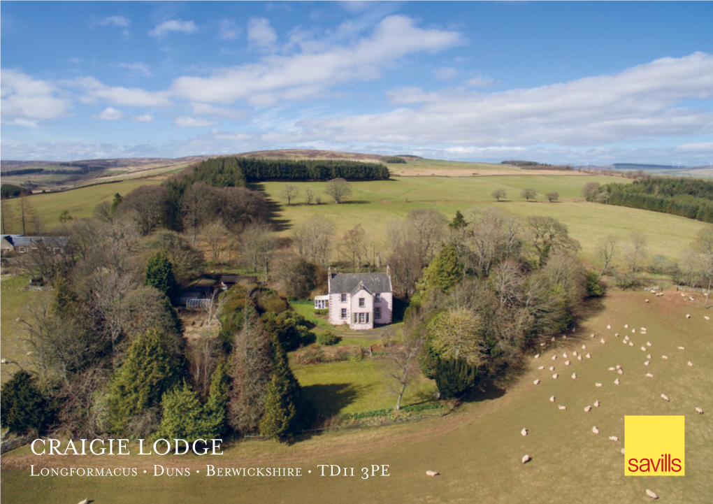 CRAIGIE LODGE Longformacus • Duns • Berwickshire • TD11 3PE