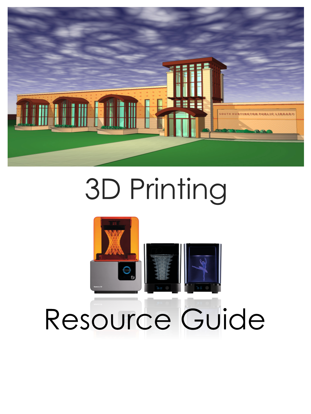 3D Printing Resource Guide