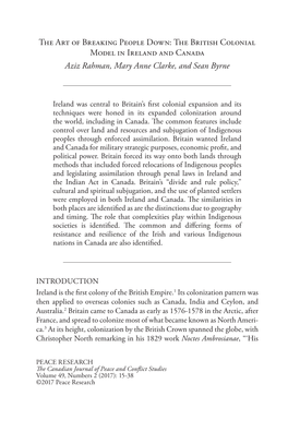 The Art of Breaking People Down: the British Colonial Model in Ireland and Canada Aziz Rahman, Mary Anne Clarke, and Sean Byrne