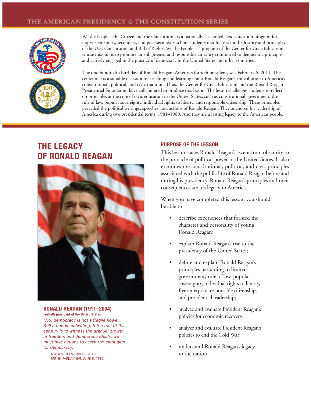 The Legacy of Ronald Reagan and His Timeless United States of America? Principles of Individual Liberty, Economic Opportunity, Global Democracy, and National Pride