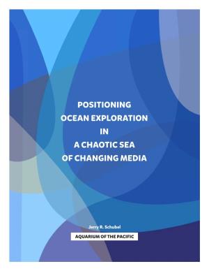Positioning Ocean Exploration in a Chaotic Sea of Changing Media