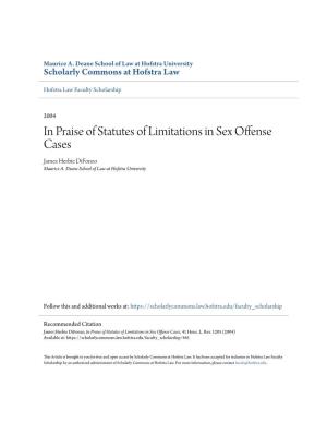 In Praise of Statutes of Limitations in Sex Offense Cases James Herbie Difonzo Maurice A