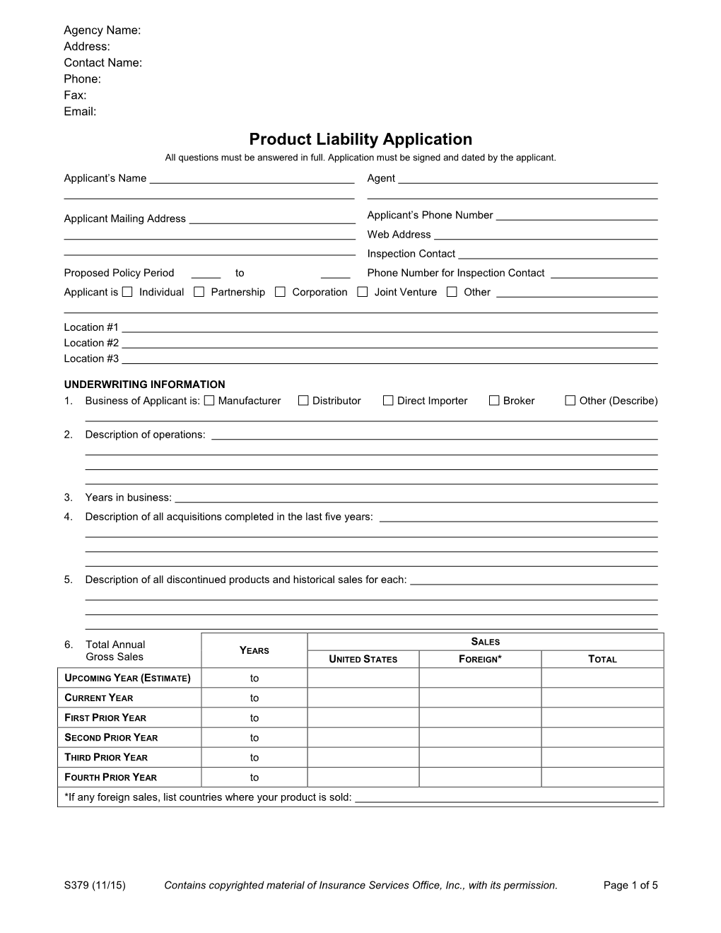 Product Liability Application All Questions Must Be Answered in Full