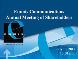 Emmis Communications Annual Meeting of Shareholders