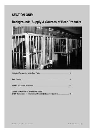 SECTION ONE: Background: Supply & Sources of Bear Products