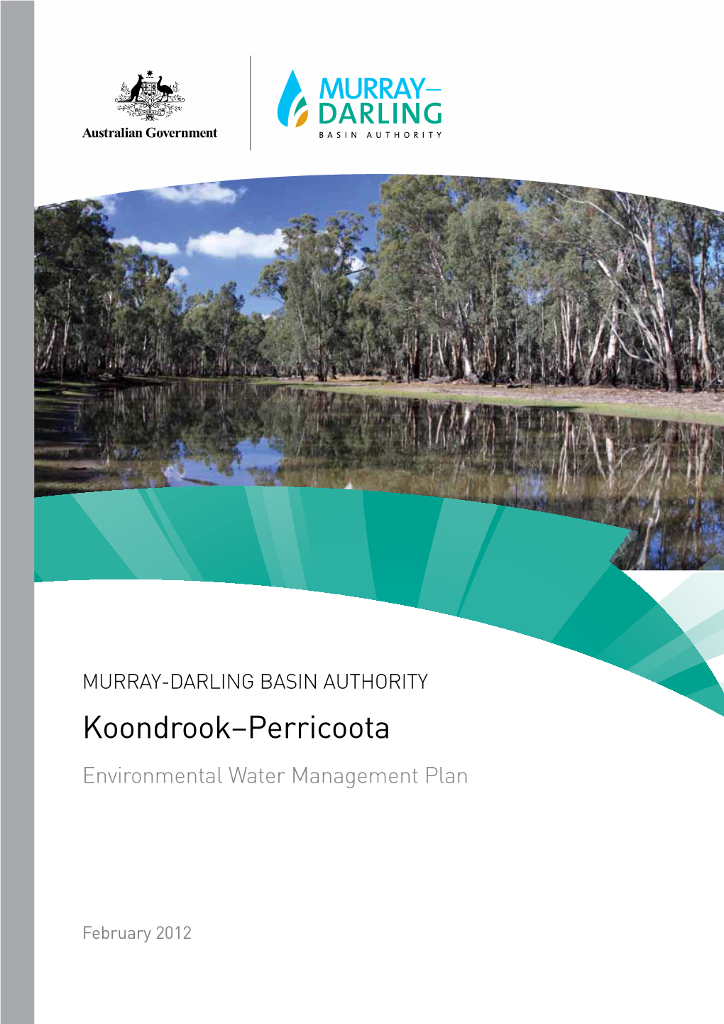 MURRAY-DARLING BASIN AUTHORITY Koondrook–Perricoota Environmental Water Management Plan