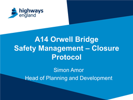 Orwell Bridge Safety Management – Closure Protocol
