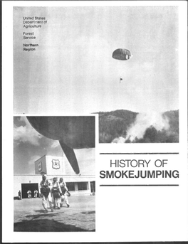 Smokejumping I History of Smokejumping