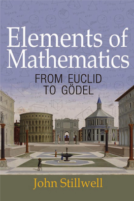 Stillwell J. Elements of Mathematics. from Euclid to Godel (PUP