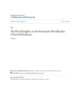 The Rival Knights; Or, the Fortunate Woodlander: a French Romance Unknown